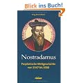 Nostradamus: Prophetische Weltgeschichte von 1547 bis 3000