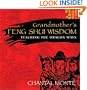 Grandmother's Feng Shui Wisdom: Teaching the Dragon Ways