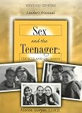 Sex and the Teenager Revised Leaders Manual