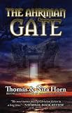 The Ahriman Gate: Some Gates Should Not Be Opened