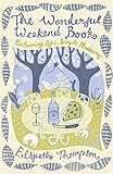 The wonderful weekend book : reclaim life's simple pleasures