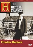 In Search of History: Frontier Doctors by A&E Home Video
