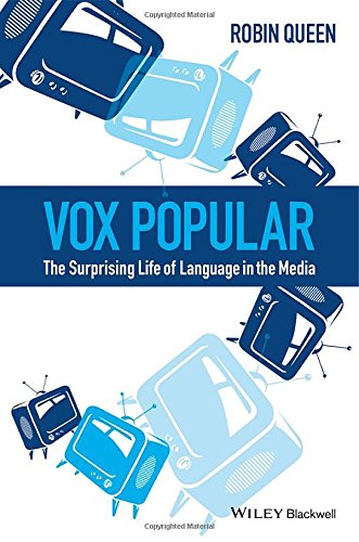 Vox Popular: The Surprising Life of Language in the Media