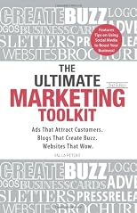 The Ultimate Marketing Toolkit: Ads That Attract Customers. Blogs That Create Buzz. Web Sites That Wow.