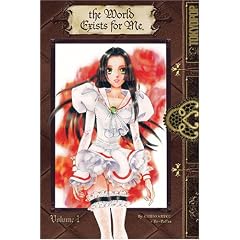 The World Exists for Me Volume 1