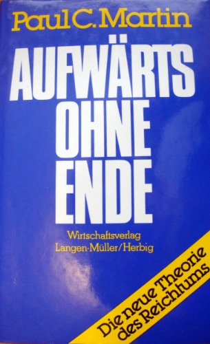 Produkt-Bild: Aufw&auml;rts ohne Ende? Die neue Theorie des Reichtums