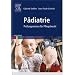 Pädiatrie. Prüfungswissen für Pflegeberufe (Bunte Reihe)