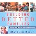 Building Better Families - 5 Practical Ways to Build Family Spirituality