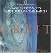 Orbit: NASA Astronauts Photograph the Earth