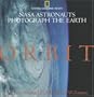 Orbit: Nasa Astronauts Photograph The Earth