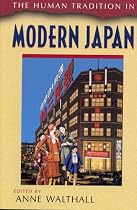 The Human Tradition in Modern Japan (The Human Tradition Around the World, No. 3)