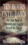 Review Blackstone Audiobooks  / Ten Hours Until Dawn: The True Story of Heroism and Tragedy Aboard the Can Do
