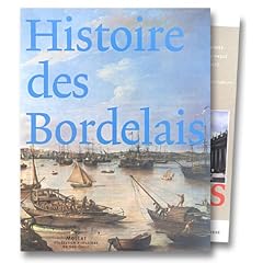 Histoire des Bordelais (2 volumes)