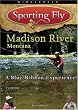 Fly Fishing the Madison River Montana - A Blue Ribbon Experience!