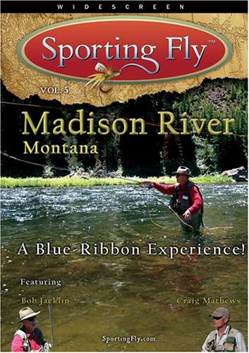 Fly Fishing the Madison River Montana - A Blue Ribbon Experience!