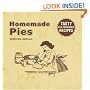 Homemade Pies: Tasty Old Fashioned Recipes