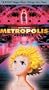 Metropolis [VHS]
