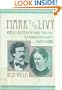 Mark and Livy the Love Story of Mark Twain and the Woman Who Almost Tamed Him