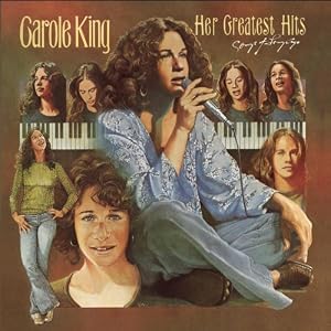 Carole King - Her Greatest Hits: Songs Of Long Ago