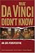 Third Party New : What Da Vinci Didn't Know: An Lds Perspective