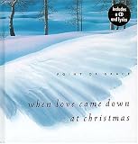 When Love Came Down At Christmas