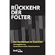 R�ckkehr der Folter: Der Rechtsstaat im Zwielicht
