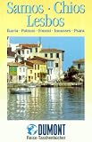 Samos - Chios - Lesbos - Ikaria - Patmos - Fourni - Inousses - Psara - Klaus B&ouml;tig
