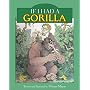If I Had a Gorilla