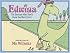 Edwina, the Dinosaur Who Didn't Know She Was Extinct