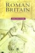 Roman Britain (Blackwell Classic Histories of England)