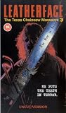 The Texas Chainsaw Massacre 3 - Leatherface [VHS] [1990]