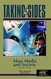 Taking Sides: Clashing Views on Controversial Issues in Mass Media and Society