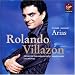 Music : Rolando Villazon - Gounod · Massenet Arias