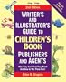 Writer's & Illustrator's Guide to Children's Book Publishers and Agents, 2nd Edition: Who They Are! What They Want! And How to Win Them Over! (Writer's Guide)