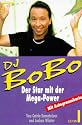 D.J. Bobo. Der Star mit der Mega- Power. Mit Autogrammkarte.