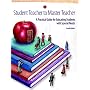 Student Teacher to Master Teacher: A Practical Guide for Educating Students with Special Needs (4th Edition)