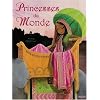 Princesses du Monde : Un voyage autour du monde avec les plus belles princesses...