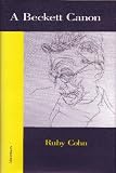 A Beckett Canon (Theater: Theory/Text/Performance)