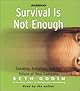 Survival Is Not Enough