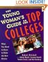 The Young Woman's Guide to the Top Colleges: What You Need to Know to Make the Best Choice