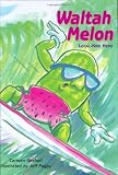 Waltah Melon: Local-Kine Hero