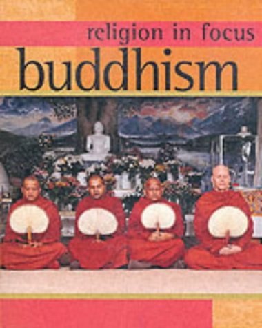 Buddhism (Religion in Focus)