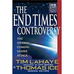 The End Times Controversy: The Second Coming Under Attack (Tim Lahaye Prophecy Library)