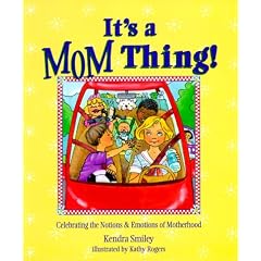 It's a Mom Thing!