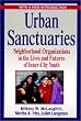 Urban Sanctuaries: Neighborhood Organizations in the Lives and Futures of Inner City Youth