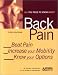 All You Need To Know About Back Pain: Beat Pain, Increase Mobility and Know Your Options