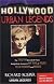 Hollywood Urban Legends: The Truth Behind Alll Those Delightfully Persistent Myths of Film, Television, and Music