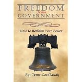 Freedom from Government: How to Reclaim Your Power