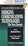 Handbook of Emerging Communications Technologies: The Next Decade (Advanced & Emerging Communications Technologies)