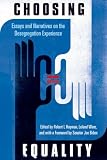 Choosing Equality: Essays and Narratives on the Desegregation Experience